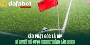 Kèo phạt góc trực tuyến: Lựa chọn hay cho dân cược bóng đá