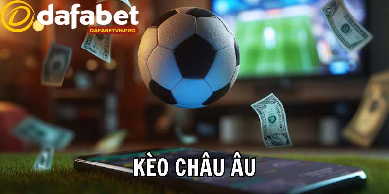 Người chơi mới cần nắm bản chất kèo châu Âu là gì trước khi đặt cược